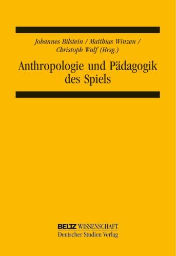 Anthropologie und Pädagogik des Spiels (Pädagogische Anthropologie) Politics & History