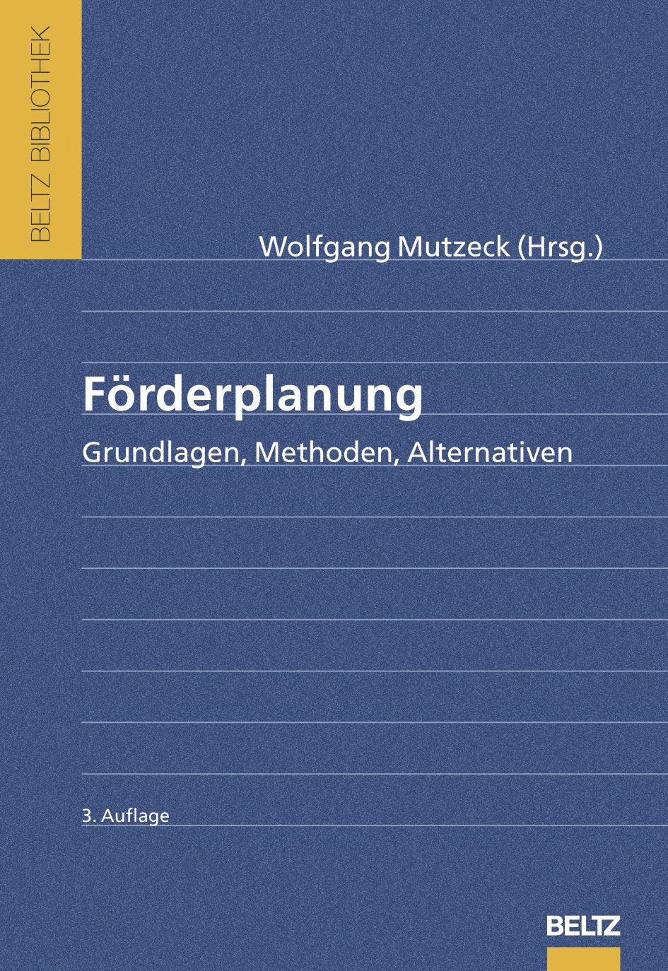 Förderplanung: Grundlagen - Methoden - Alternativen (Beltz Bibliothek) Education & Training