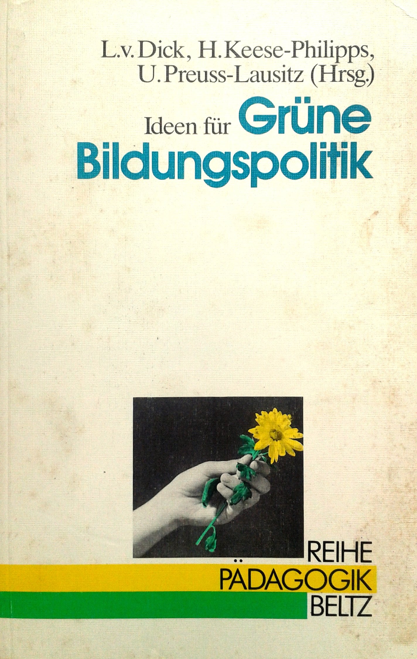 Ideen für Grüne Bildungspolitik (Reihe Pädagogik) Education & Training