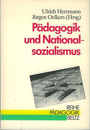 Pädagogik und Nationalsozialismus (Reihe Pädagogik) Education & Training