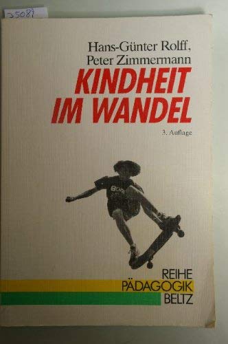 Kindheit im Wandel: Eine Einführung in die Sozialisation im Kindesalter (Reihe Pädagogik) Education & Training