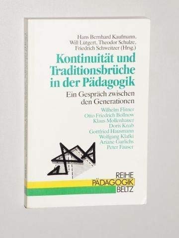Kontinuität und Traditionsbrüche in der Pädagogik: Ein Gespräch zwischen den Generationen (Reihe Pädagogik) Parents & Children