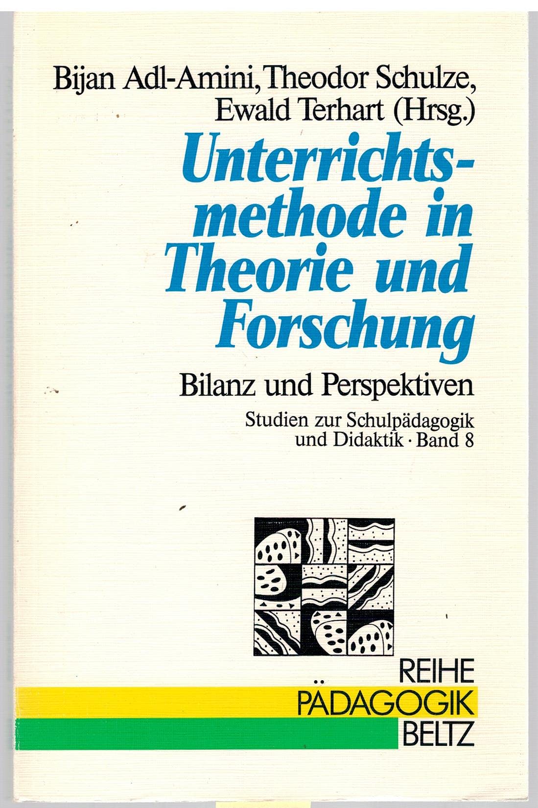 Unterrichtsmethode in Theorie und Forschung: Bilanz und Perspektiven (Reihe Pädagogik) Education & Training