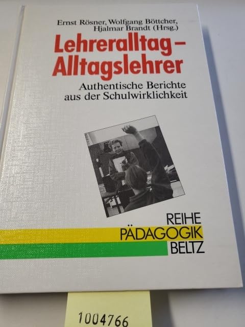 Lehreralltag - Alltagslehrer: Authentische Berichte aus der Schulwirklichkeit (Reihe Pädagogik) Books