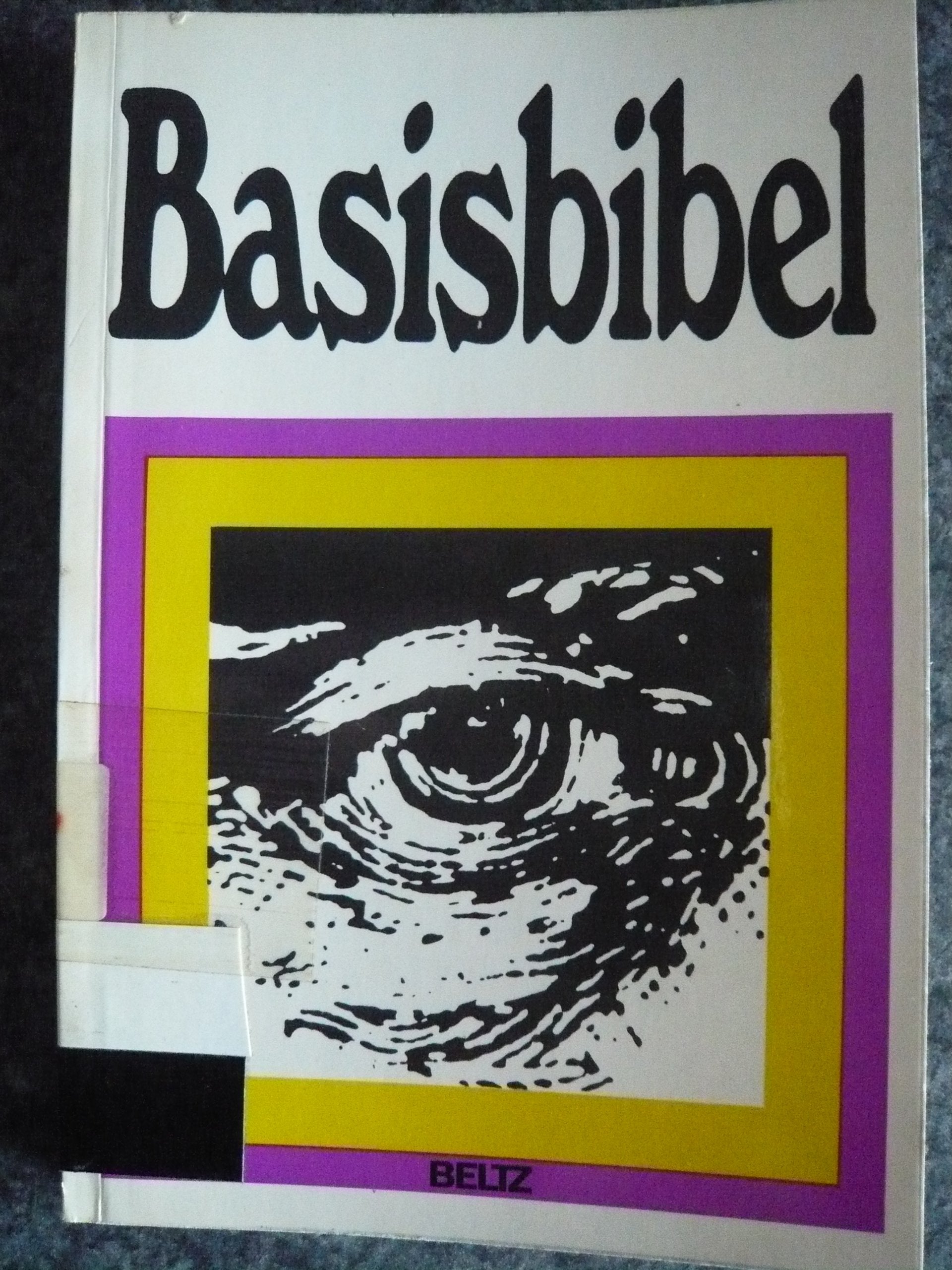 Basisbibel. Für Unterricht und Erwachsenenbildung Religion & Esotericism