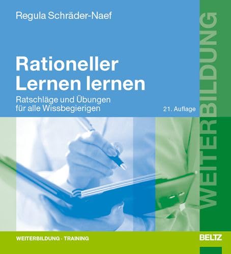 Rationeller Lernen lernen: Ratschläge und Übungen für alle Wissbegierigen (Beltz Weiterbildung) Books