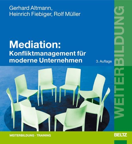 Mediation: Konfliktmanagement für moderne Unternehmen (Beltz Weiterbildung) Business, Finance & Career