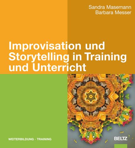 Improvisation und Storytelling in Training und Unterricht (Beltz Weiterbildung) Lifestyle