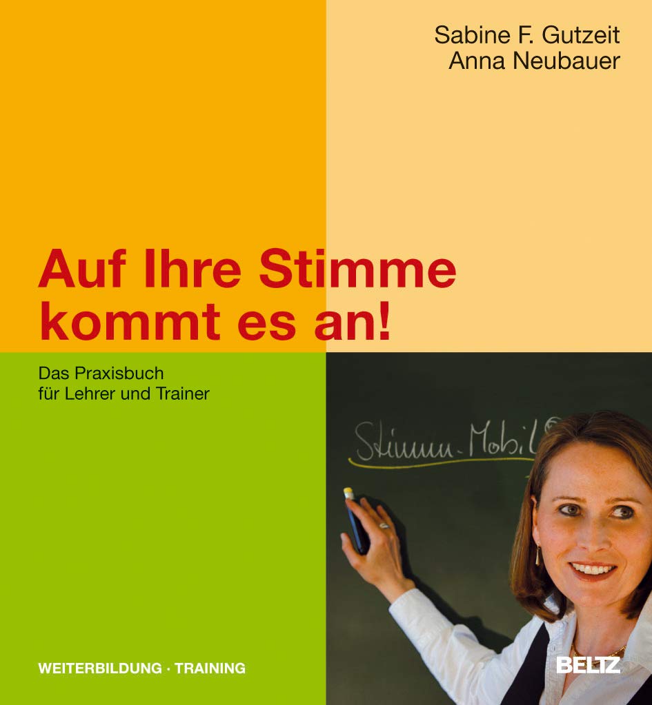 Auf Ihre Stimme kommt es an!: Das Praxisbuch für Lehrer und Trainer Books