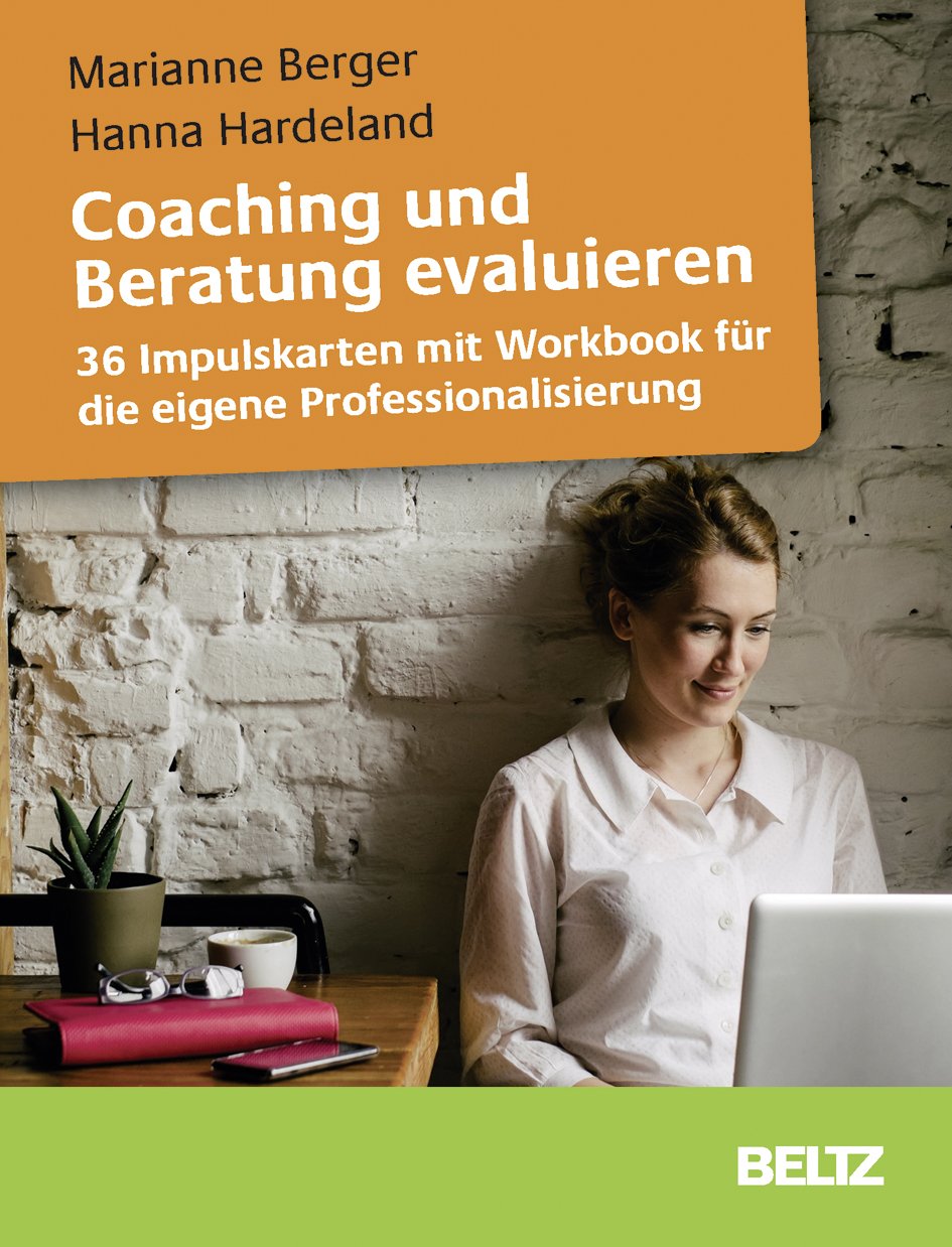 Coaching und Beratung evaluieren: 36 Impulskarten mit Workbook für die eigene Professionalisierung (Beltz Weiterbildung) Books