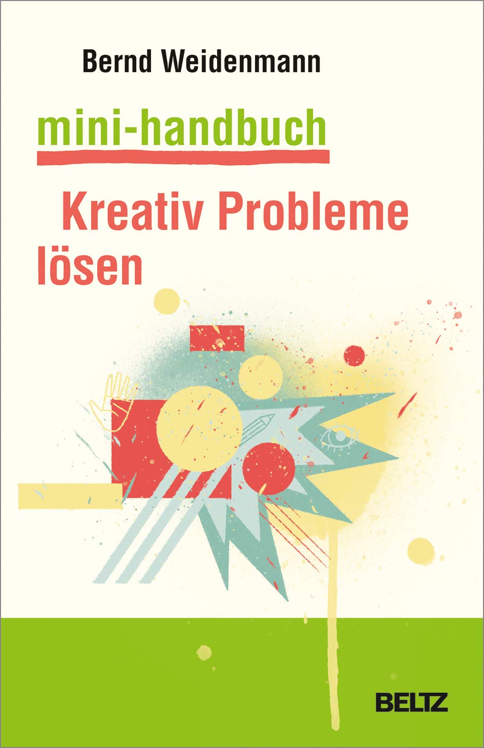Mini-Handbuch Kreativ Probleme lösen Business, Finance & Career