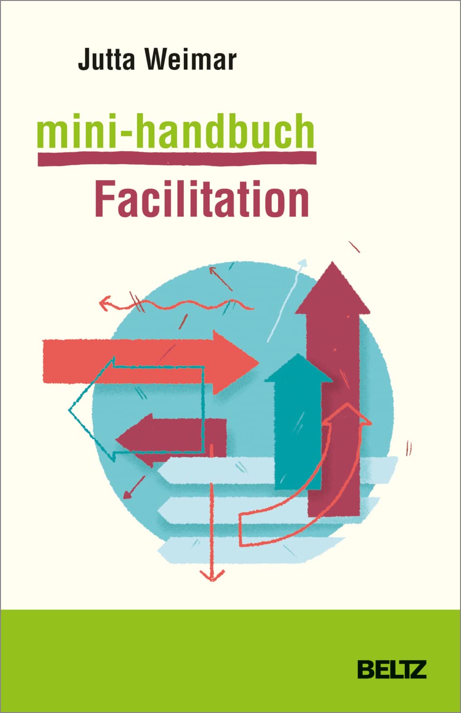 Mini-Handbuch Facilitation: Mit Online-Materialien (Mini-Handbücher) Business, Finance & Career