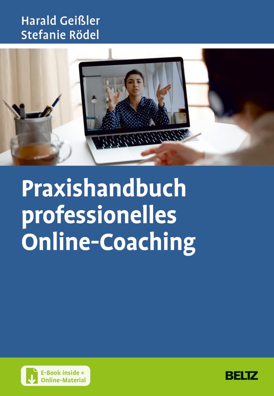 Praxishandbuch professionelles Online-Coaching: Mit Online-Materialien. Mit E-Book inside Business, Finance & Career