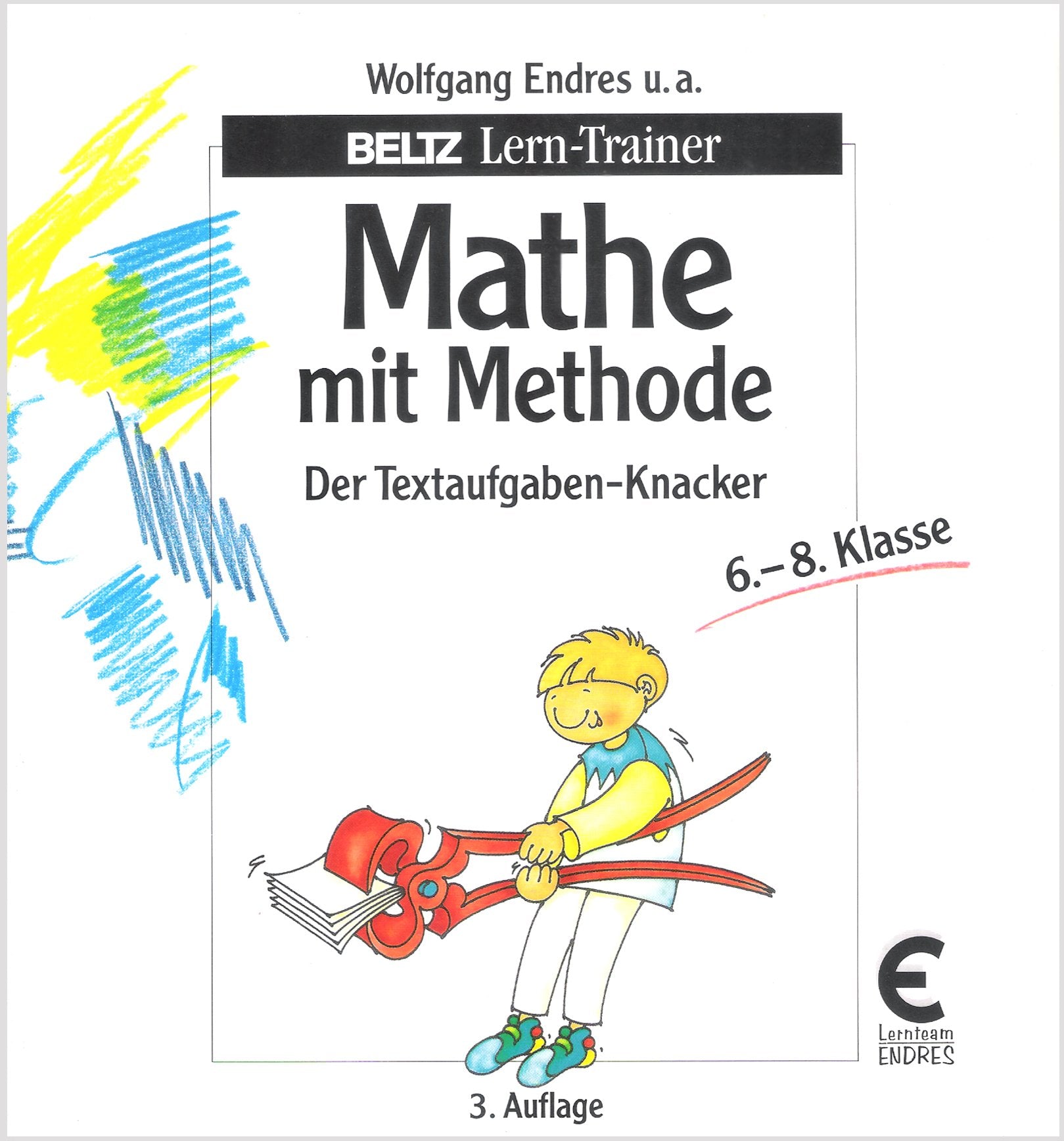 Mathe mit Methode: Der Textaufgaben-Knacker. 6.-8. Klasse (Beltz Lern-Trainer) Education & Training