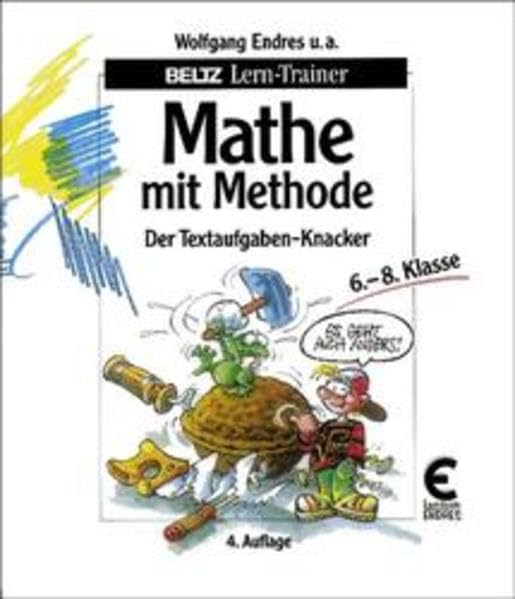 Mathe mit Methode: Der Textaufgaben-Knacker 6.-8. Klasse (Beltz Lern-Trainer) Learning & Reference