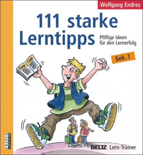 111 starke Lerntipps: Pfiffige Ideen für den Lernerfolg. Sekundarstufe I (Beltz Lern-Trainer) Learning & Reference