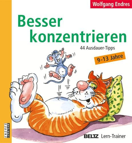 Besser konzentrieren: 44 Ausdauer-Tipps. 9-13 Jahre (Beltz Lern-Trainer) Study Guides