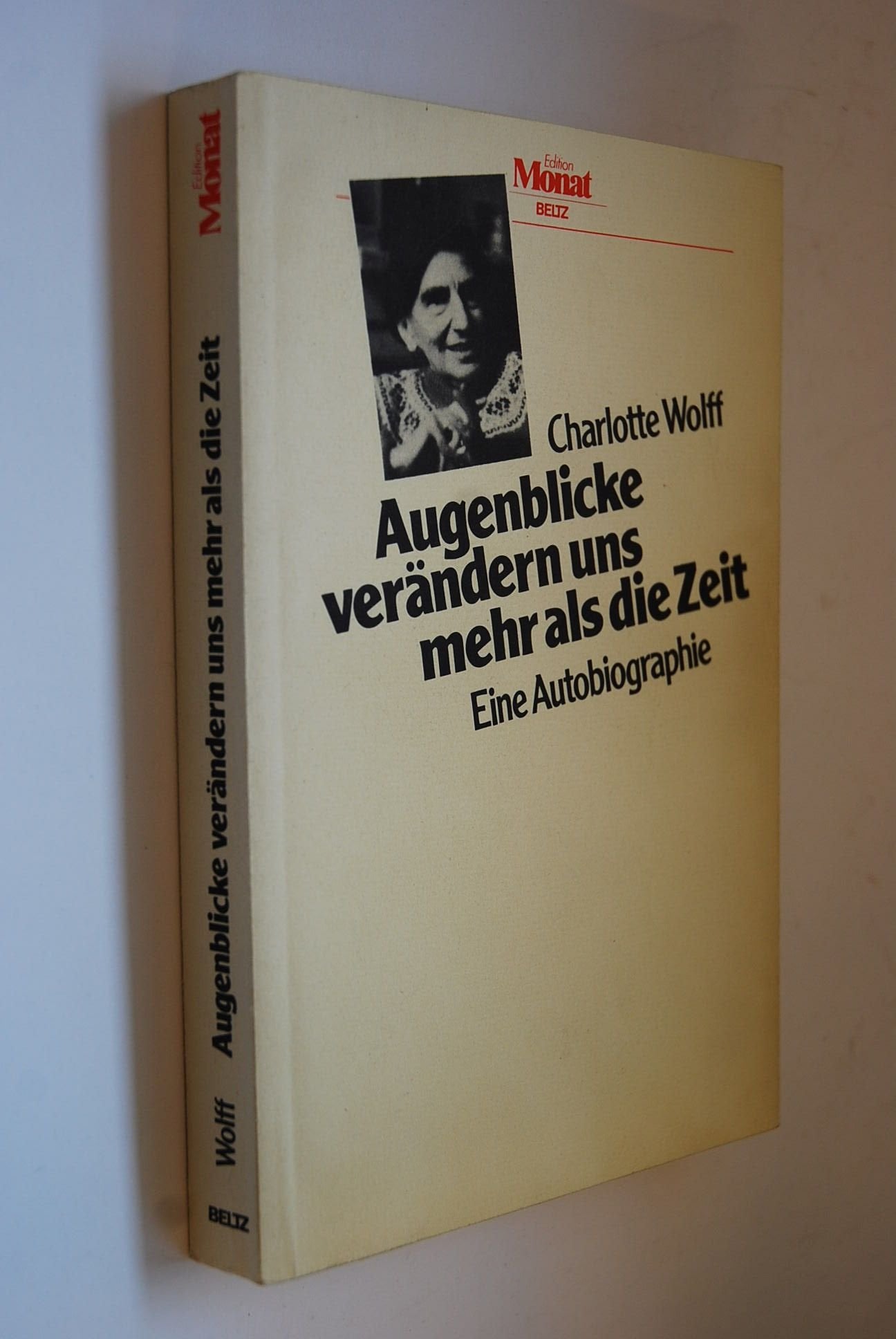 Augenblicke verändern uns mehr als die Zeit: Eine Autobiographie Personalities