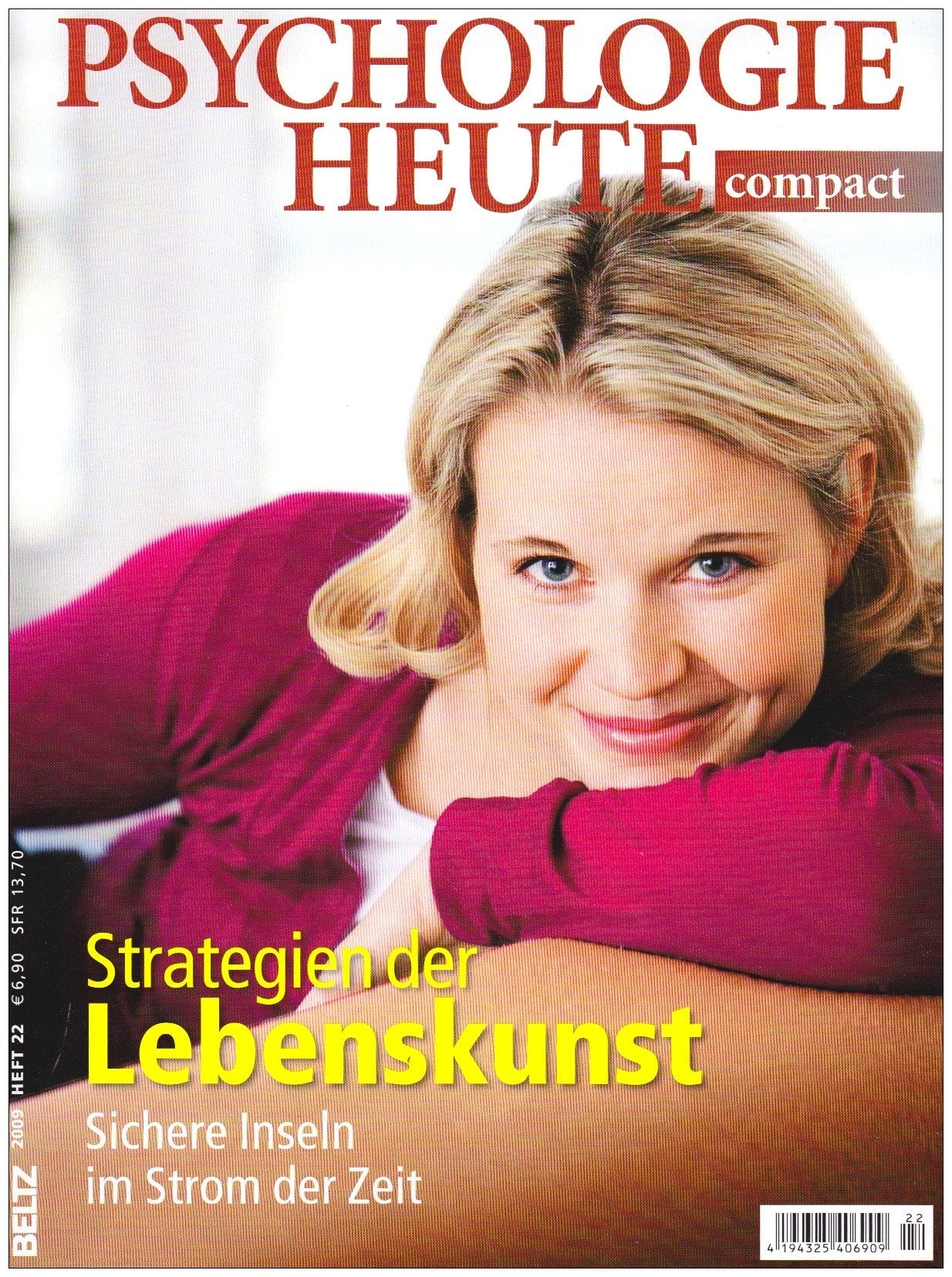 Strategien der Lebenskunst: Sichere Inseln im Strom der Zeit (Psychologie Heute compact) Psychology