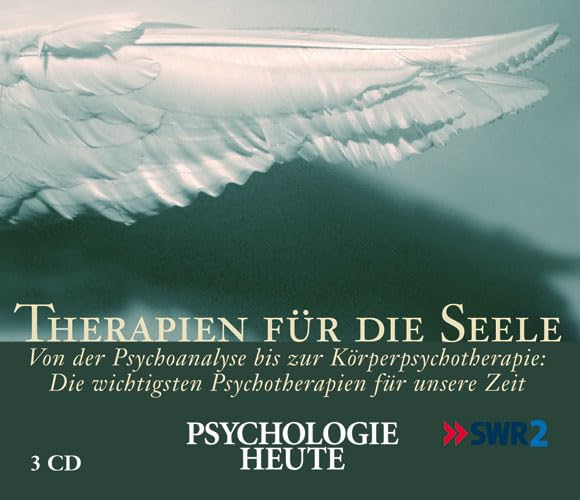 Therapien für die Seele: Die wichtigsten Methoden der Psychotherapie - verständlich dargestellt. 3 CDs Psychology