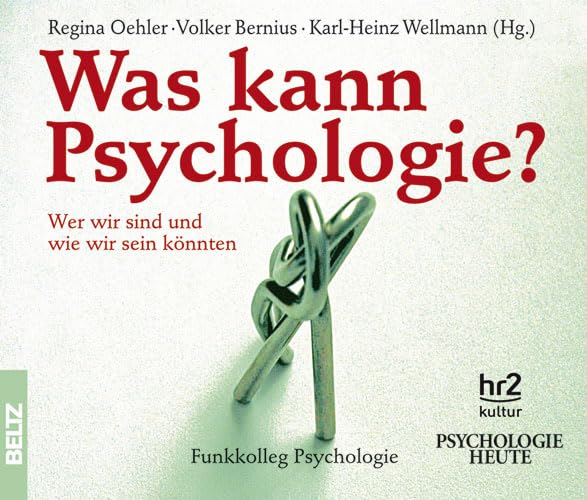 Hör-CDs: Was kann Psychologie?: Wer wir sind und wie wir sein könnten Psychology