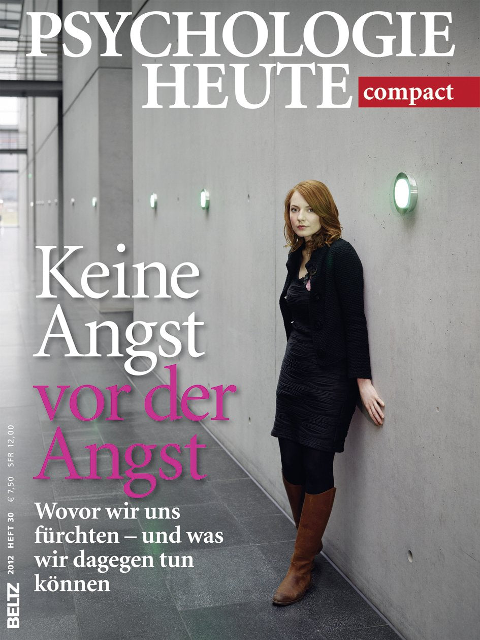 Psychologie Heute compact: Keine Angst vor der Angst: Wovor wir uns fürchten - und was wir dagegen tun können Health, Nutrition & Fitness