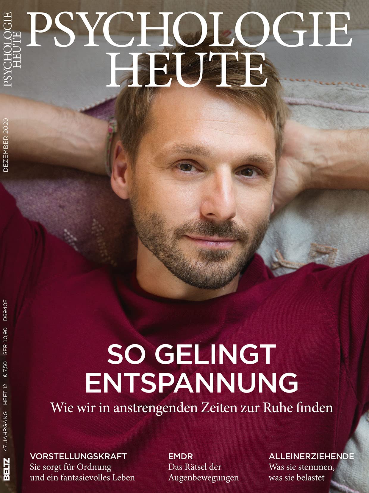 Psychologie Heute 12/2020: So gelingt Entspannung: Wie wir in anstrengenden Zeiten zur Ruhe finden Psychology