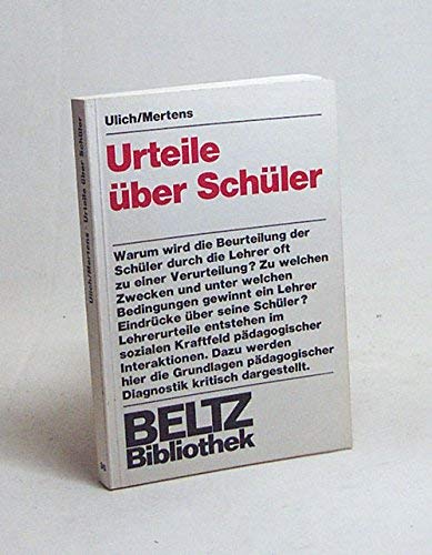 Urteile über Schüler: Zur Sozialpsychologie pädagogischer Diagnostik (Beltz Bibliothek) Psychology