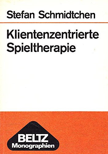 Klientenzentrierte Spieltherapie : Beschreibung u. Kontrolle ihrer Wirkweise. Books