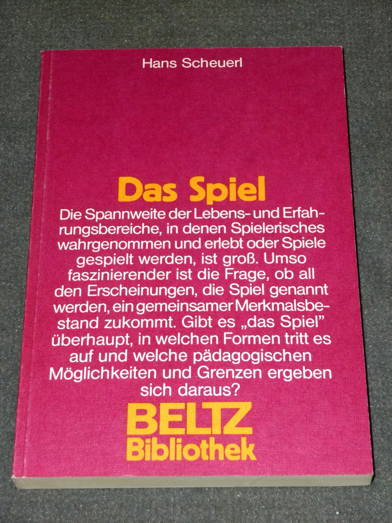 Das Spiel.: Untersuchungen über sein Wesen, seine pädagogischen Möglichkeiten und Grenzen. (Beltz Bibliothek) Books