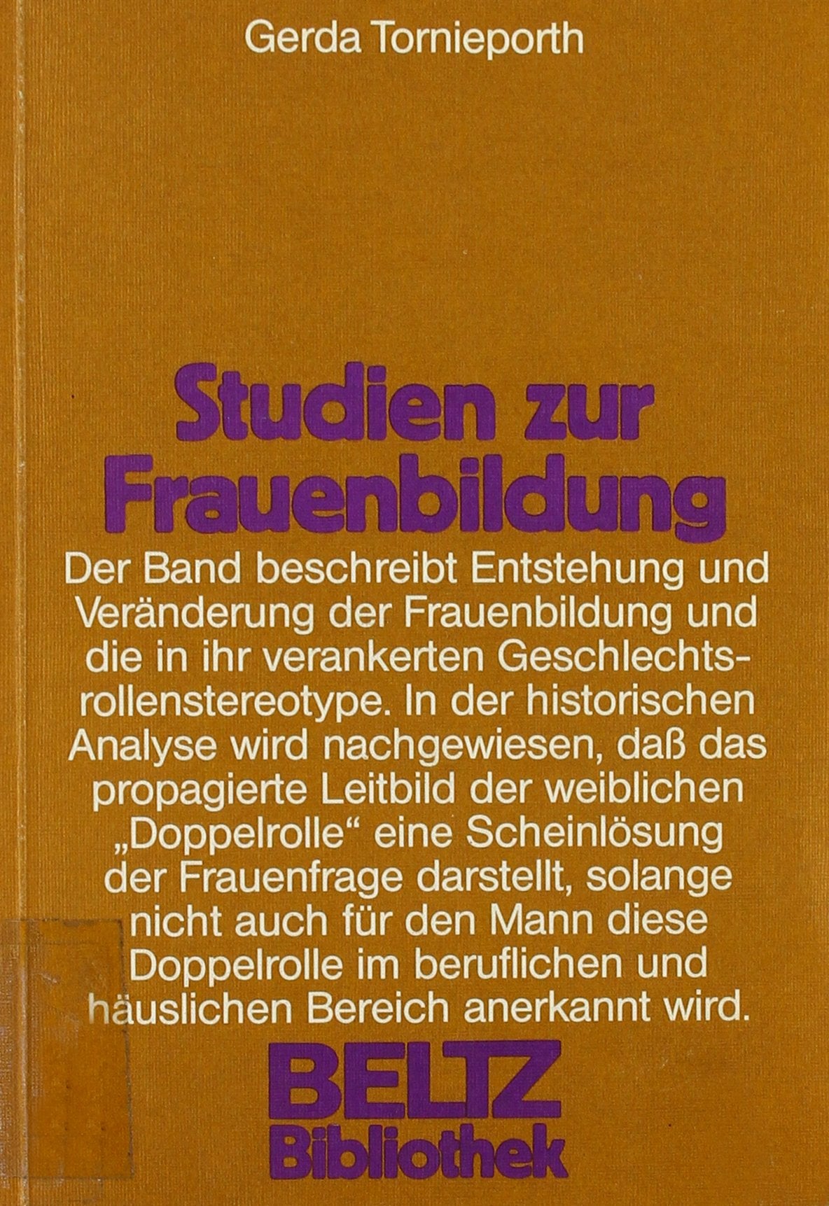 Studien zur Frauenbildung. Ein Beitrag zur historischen Analyse lebensweltorientierter Bildungskonzeptionen Social Sciences