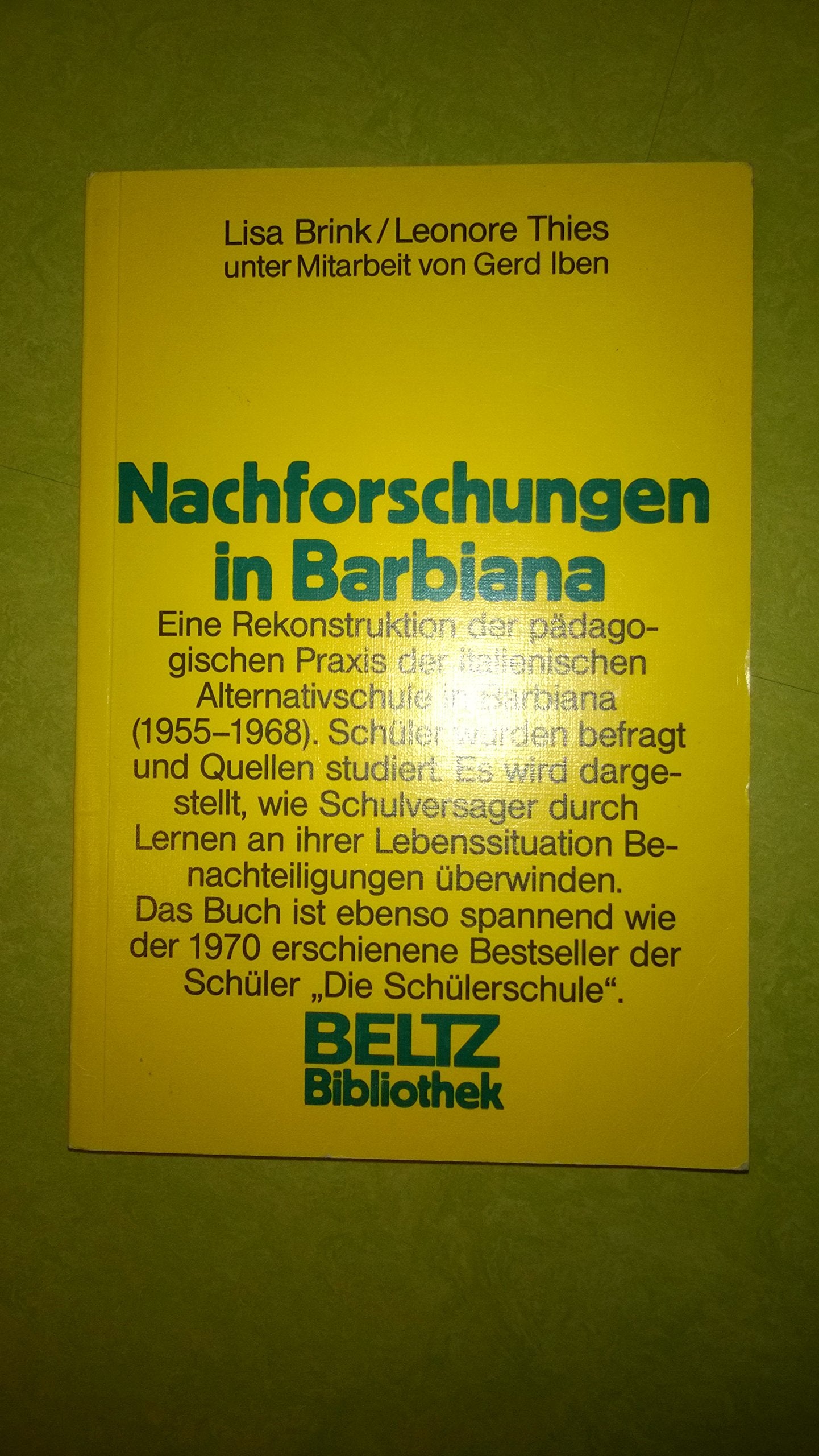 Nachforschungen in Barbiana: Alltag und Folgen der Schülerschule (Beltz Bibliothek) Books