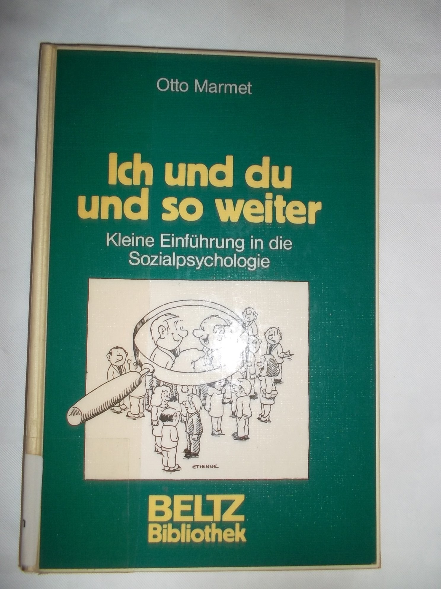 Ich und du und so weiter: kleine Einführung in die Sozialpsychologie Books