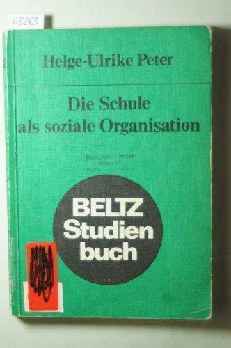 Die Schule als soziale Organisation. (Marburger Pädagogische Studien - Neue Folge - Bd. 11) Professional & Reference Books
