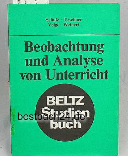 Beobachtung und Analyse von Unterricht : Teilausgabe des Handbuches der Unterrichtsforschung Professional & Reference Books