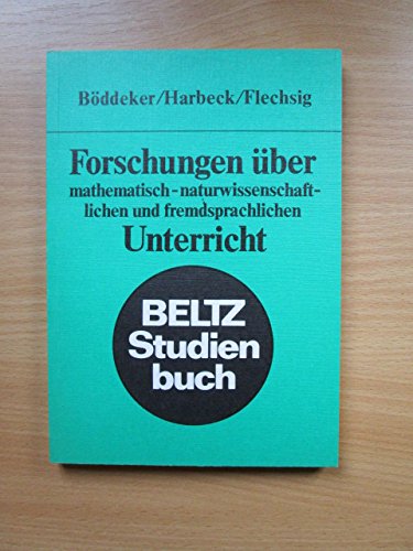 Forschungen über mathematisch-naturwissenschaftlichen und fremdsprachlichen Unterricht Professional & Reference Books