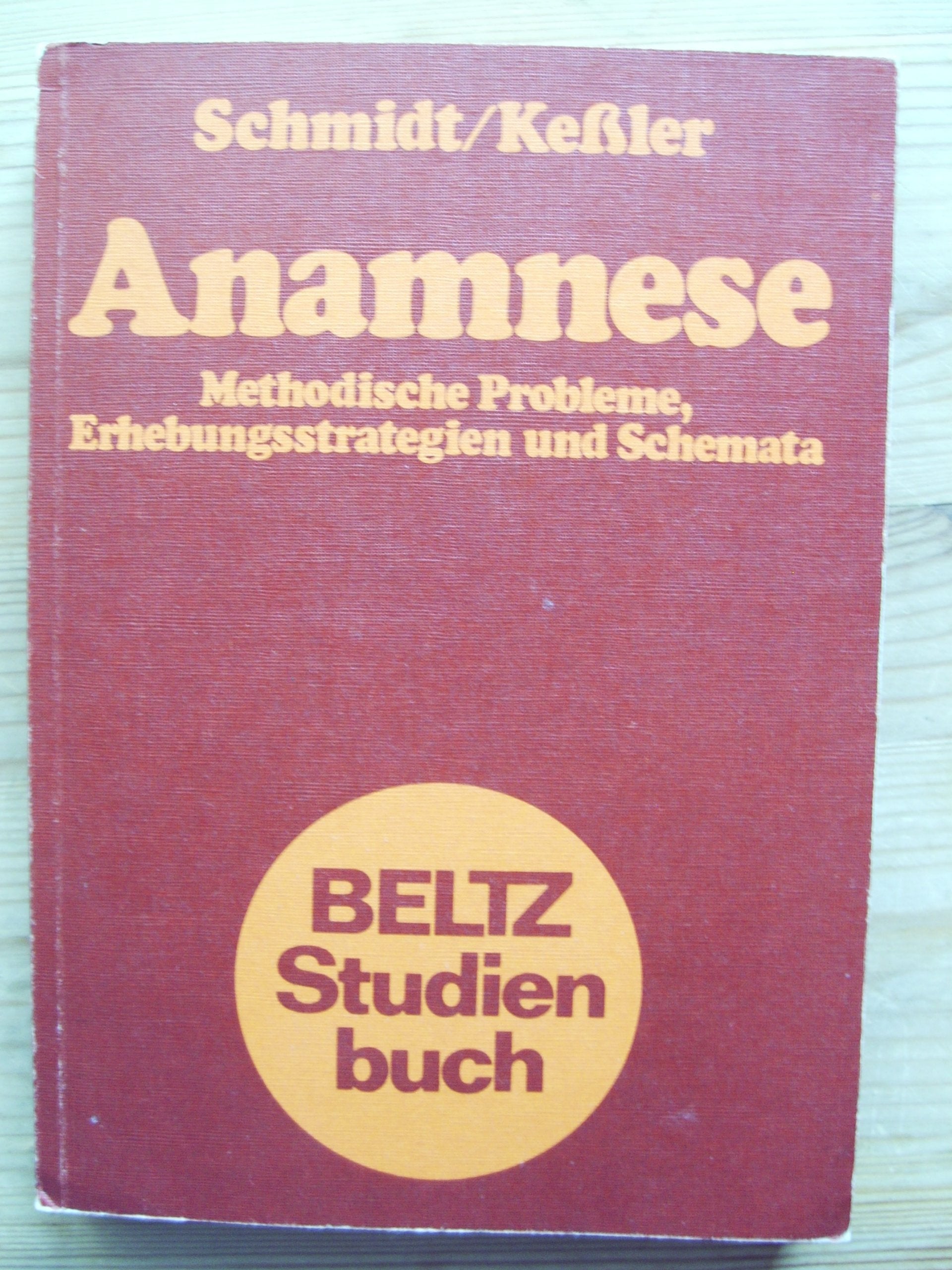 anamnese. methodische probleme, erhebungsstrategien und schemata Books