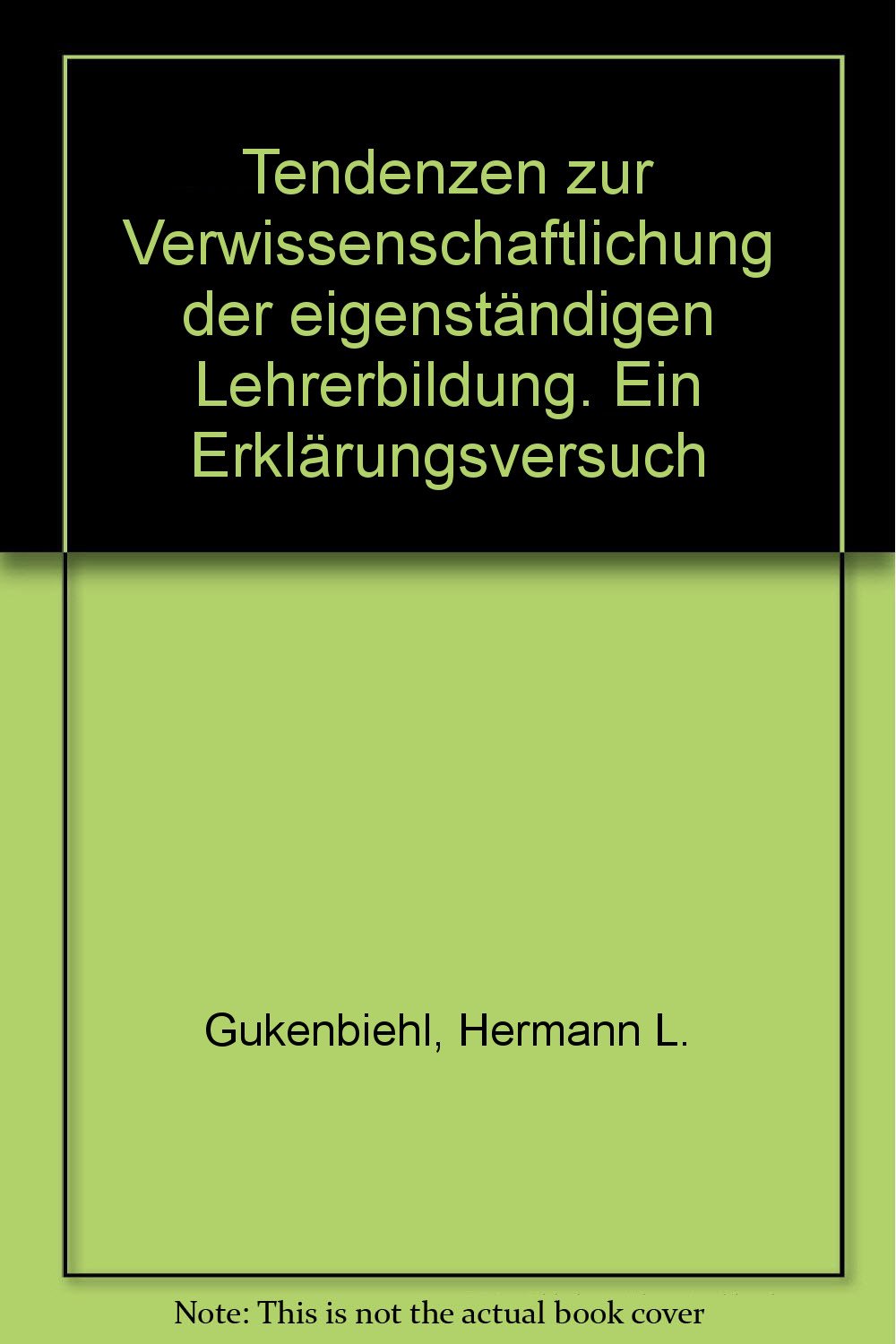 Tendenzen zur Verwissenschaftlichung der Lehrerbildung.: Ein Erklärungsversuch. (Beltz Monographien Erziehungswissenschaft) Education & Training