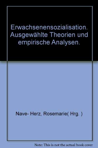 Erwachsenensozialisation: Ausgewählte Theorien und empirische Analysen General education