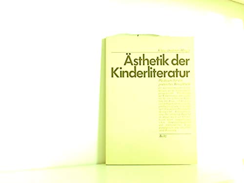 Ästhetik der Kinderliteratur: Plädoyers für ein poetisches Bewusstsein (Jugendliteratur heute) Business & Technology