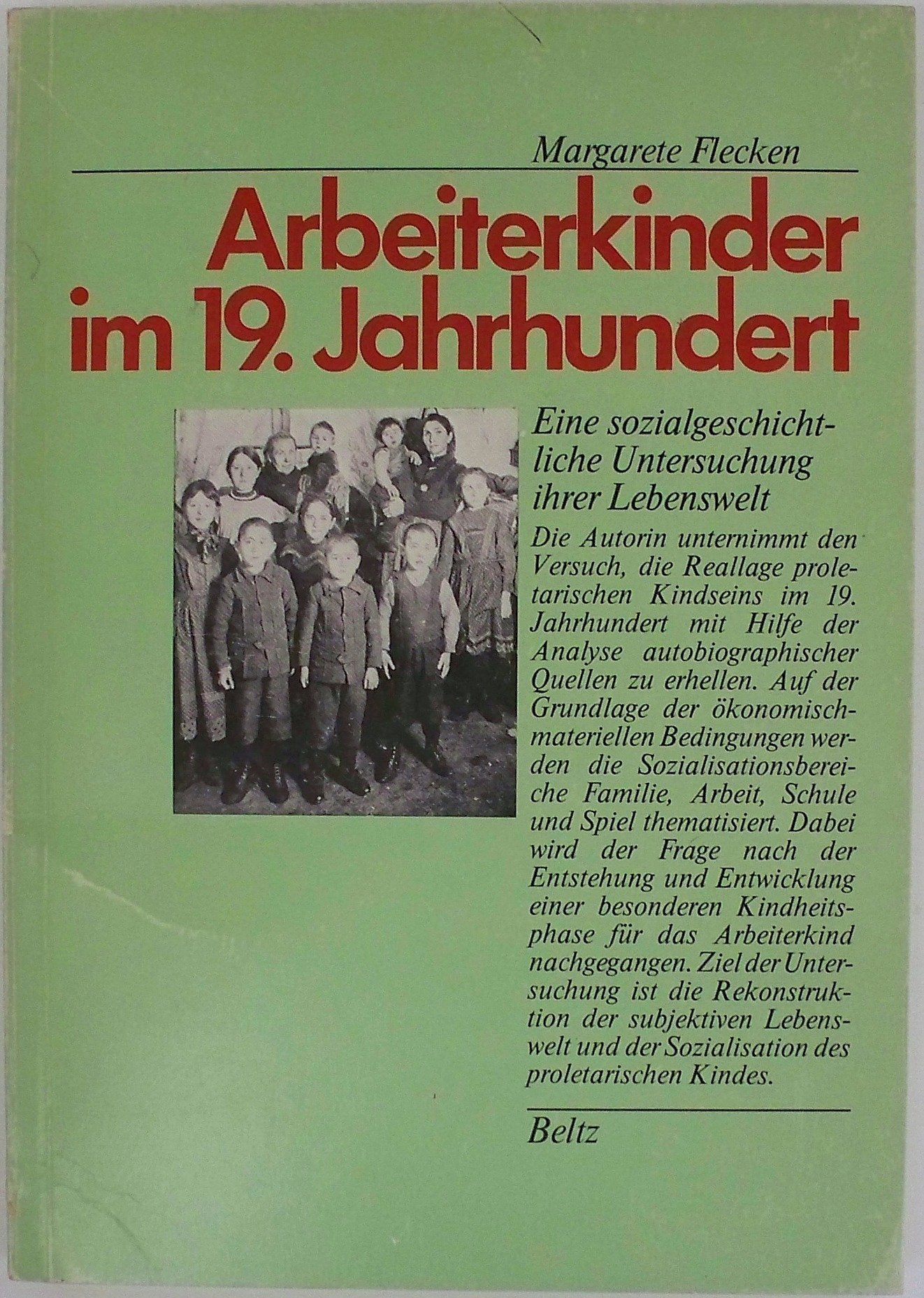 Arbeiterkinder im 19. Jahrhundert: Eine sozialgeschichtliche Untersuchung ihrer Lebenswelt Books