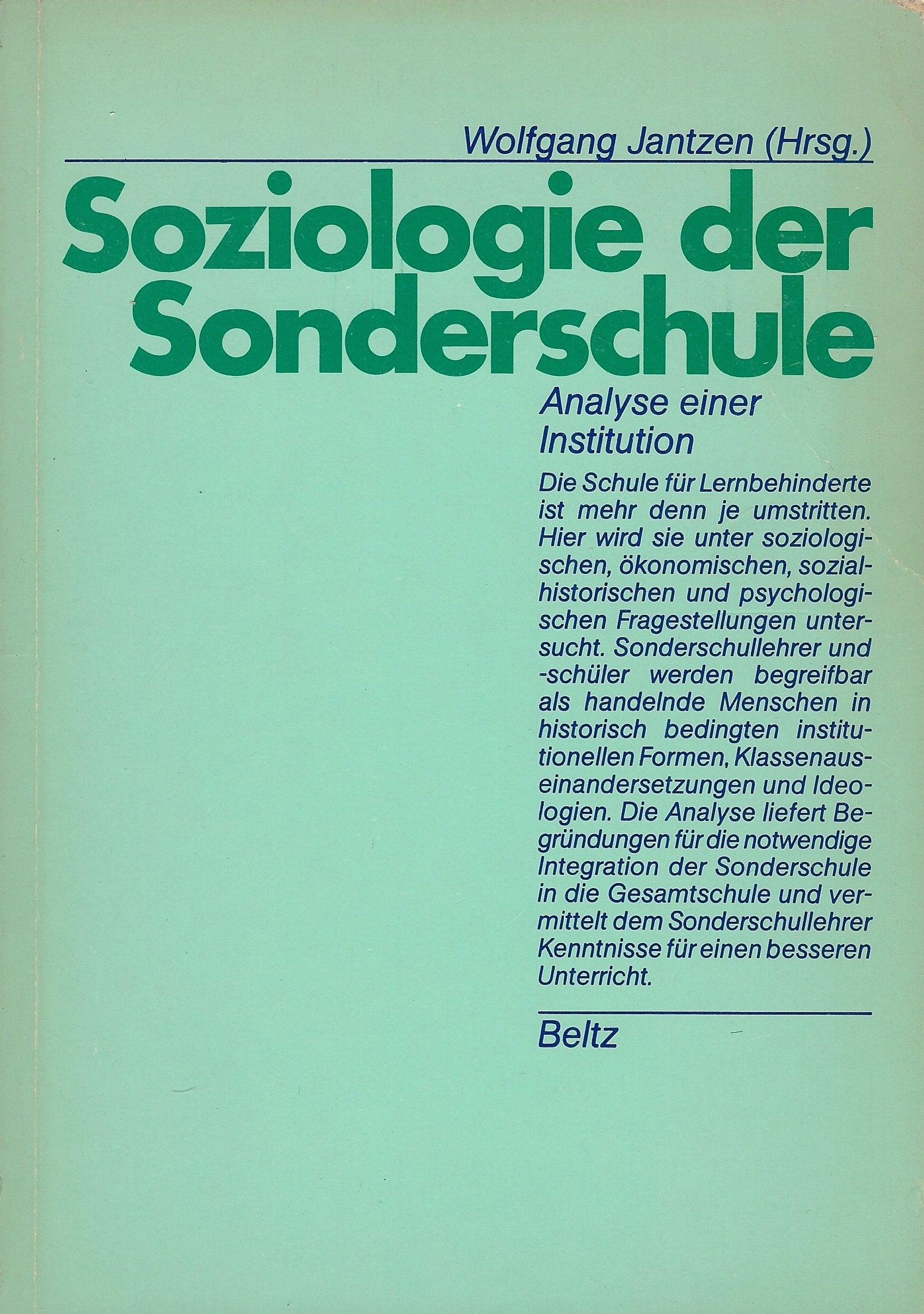 Soziologie der Sonderschule: Analyse einer Institution General education