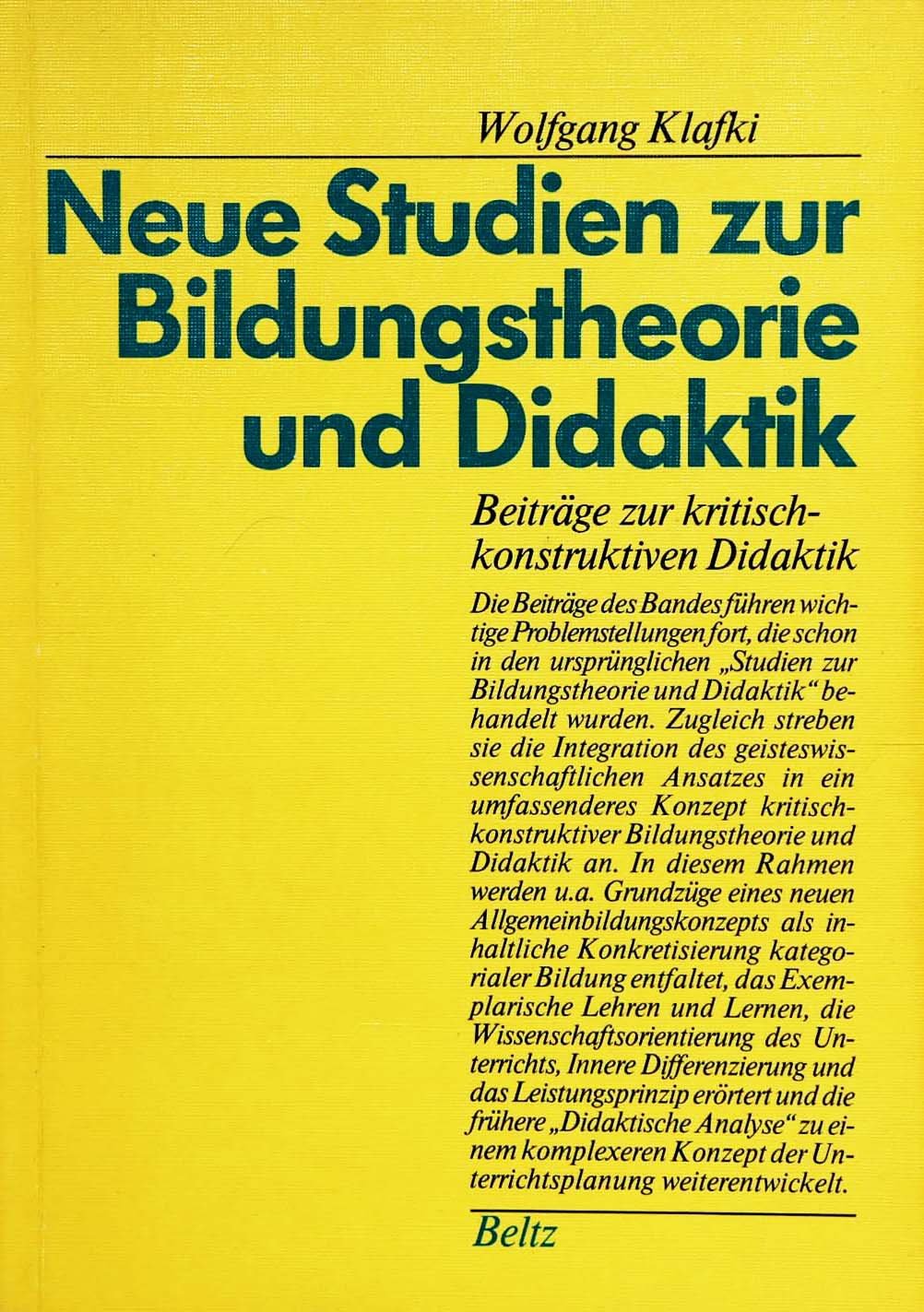 Neue Studien zur Bildungstheorie und Didaktik: Beiträge zur kritisch-konstruktiven Didaktik Memories