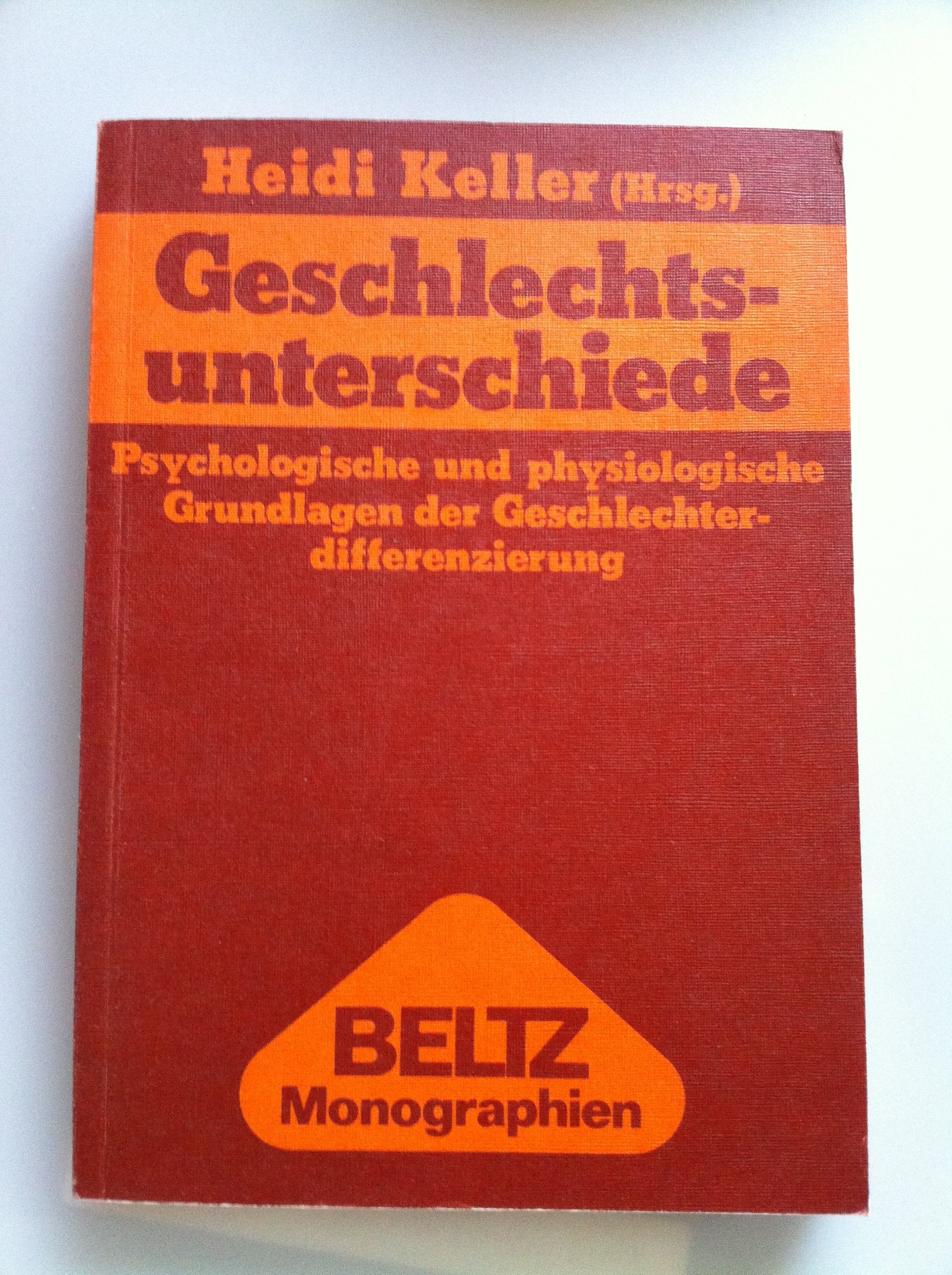 Geschlechtsunterschiede: Psychologische und physiologische Grundlagen der Geschlechterdifferenzierung (Beltz Monographien Psychologie) book