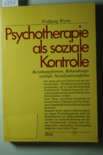 Psychotherapie als soziale Kontrolle: Beziehungsformen, Behandlungsverläufe, Sozialisationseffekte book