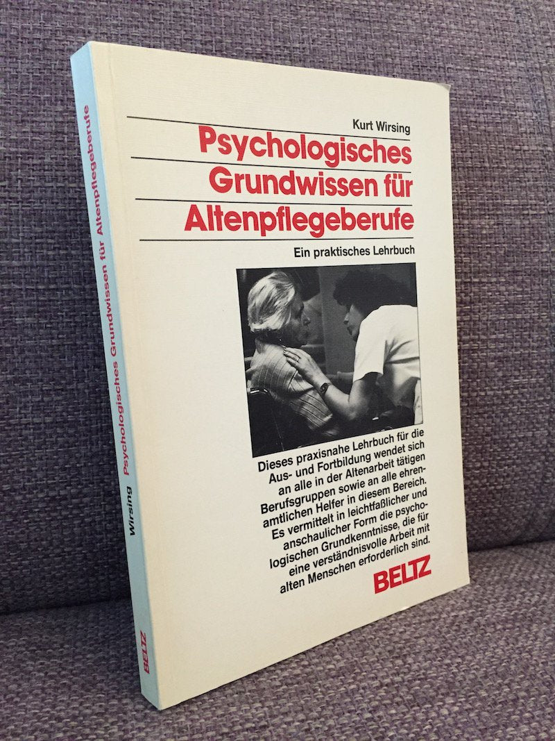 Psychologisches Grundwissen für Altenpflegeberufe - Ein praktisches Lehrbuch Medicine