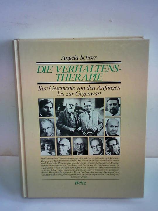 Die Verhaltenstherapie ihre Geschichte von d. Anfängen bis zur Gegenwart Psychology