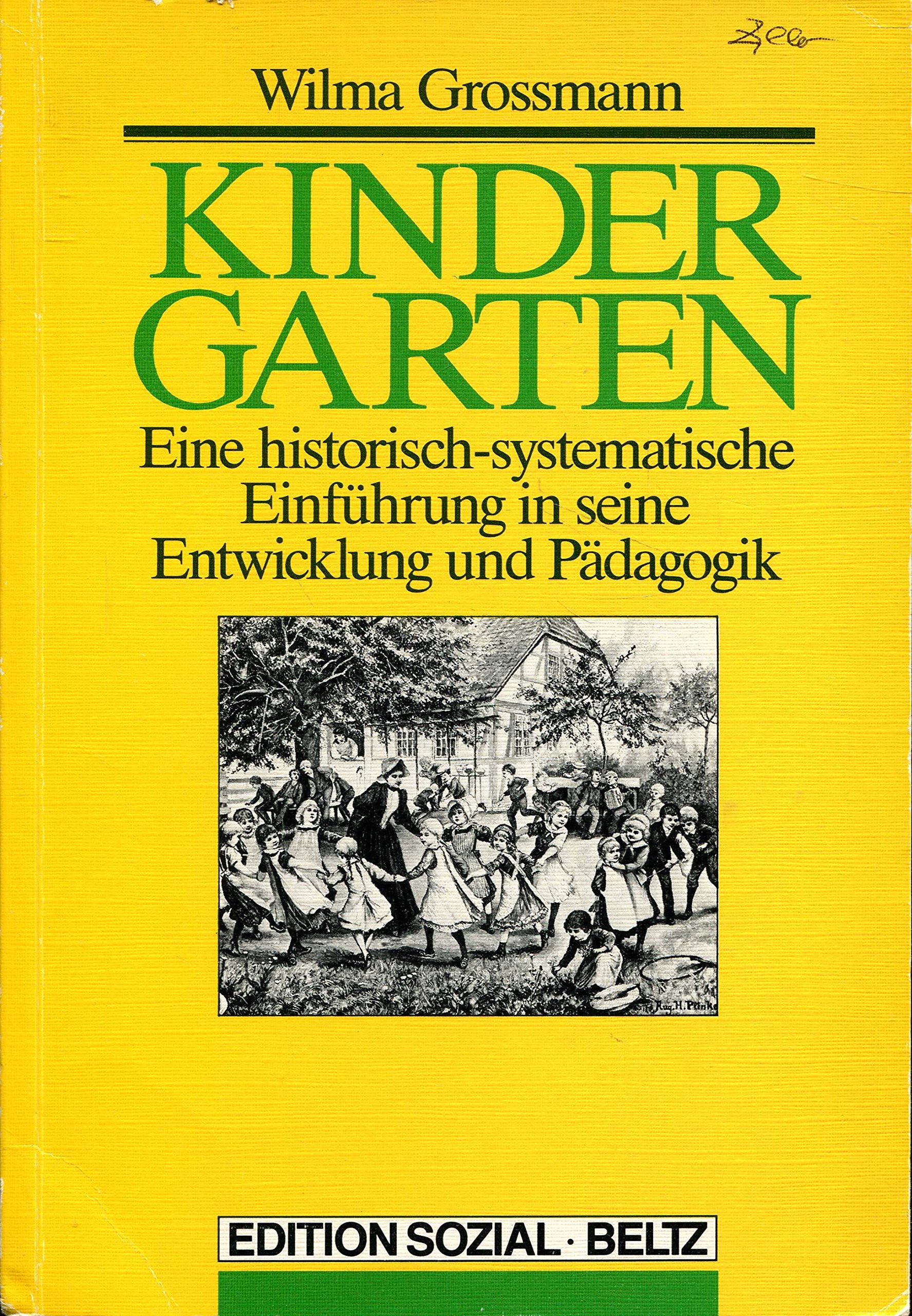 KinderGarten. Eine historisch-systematische Einführung in seine Entwicklung und Pädagogik Books