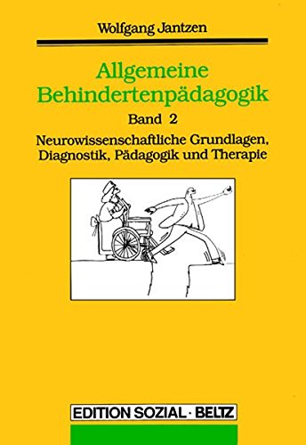 Neurowissenschaftliche Grundlagen, Diagnostik, Pädagogik und Therapie (Allgemeine Behindertenpädagogik, Band 2) Education & Training