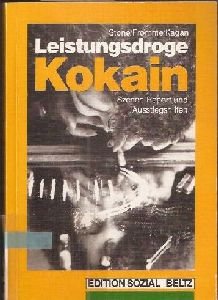 Leistungsdroge Kokain: Szenen-Report und Ausstiegschancen (Suchtprobleme in Pädagogik und Therapie) Medicine